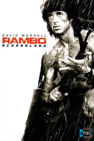 [Rambo: First Blood 01] • Rambo. Acorralado